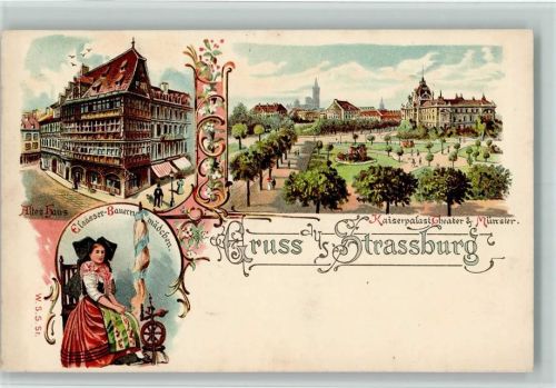 67000 Strasbourg Straßburg (Elsass) 1898 Lithographie Gruss aus - Kaiserpalast, Theater, Münster , Tracht AK