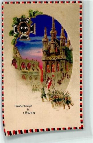 Loewen WK I Straßenkampf in Löwen Rathaus Eisernes Kreuz