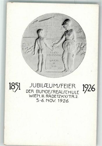 Wien 1851 - 1926 75 Jahre Bundesrealschule Radetzkystraße