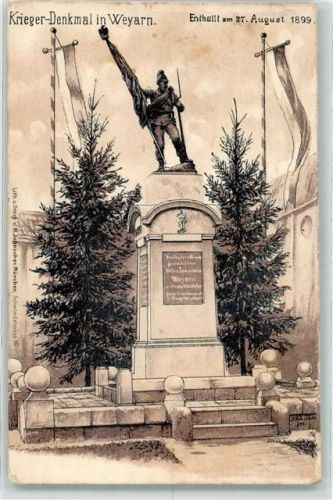 Weyarn 1900 Krieger-Denkmal Enthüllt 27.08.1899 sign