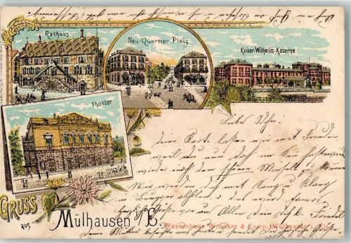 Mulhausen 1899 Rathaus Neu Quartier Platz Kaiser Wilhelm Kaerne Theater Lithographie
