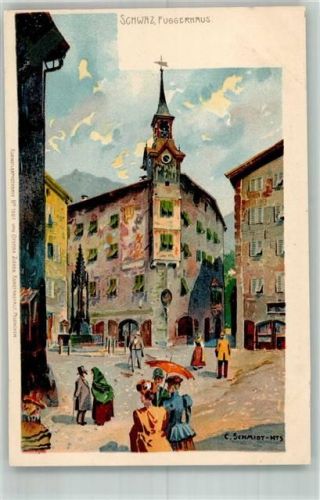 Schwaz 1899 Nr. 1507 Fuggerhaus sign. Carl Schmidt