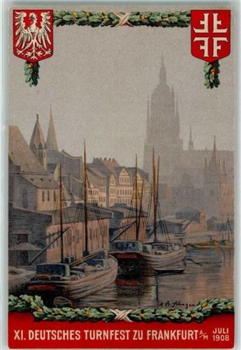 Frankfurt XI. Deutsches Turnfest Juli 1908 Hafen Segelschiffe sign Sonderstempel
