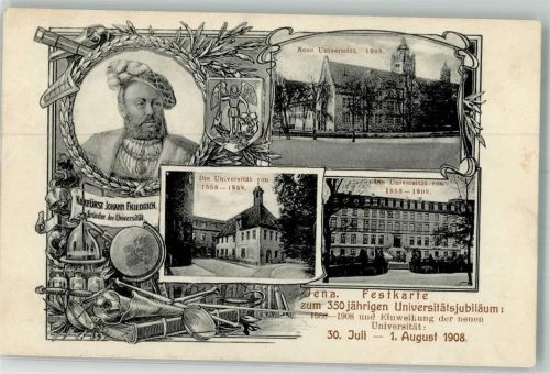 07743 O6900 Jena 1908 - 350 jähr. Universitäts-Jubiläum 1908 Kurfürst Johann Friefrich Universität