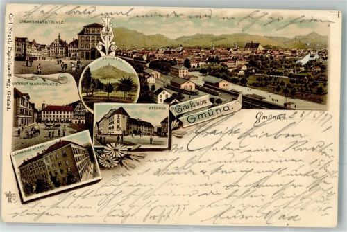 73072 W7076 Schwäbisch Gmünd 1897 Lithographie Oberer und Unterer Marktplatz Lehrerseminar Kaserne Bahnhof Verlag Ottmar Zieher-München