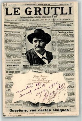 Lausanne 1902 Le Grutli , Aloys Fauquez Politiker Verlag Guggenheim Nr. 6434 durchbrochene Papierwand