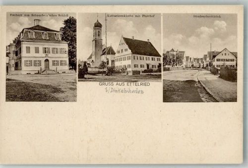 Ettelried Schloss von Freiherr von Schnurbein Katharienenkirche Pfarrhof