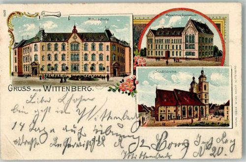 Lutherstadt Wittenberg 1903 Lithographie Mittelschule Stadtkirche Melanchthon Gymnasium