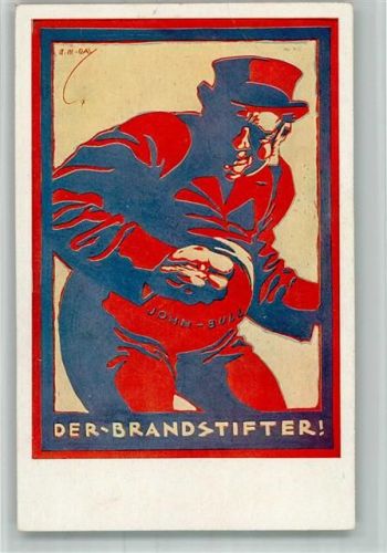 sign. Alexander M. Cay John Bull der Brandstifter Karikatur Werbung : Vaterlands-Partei
