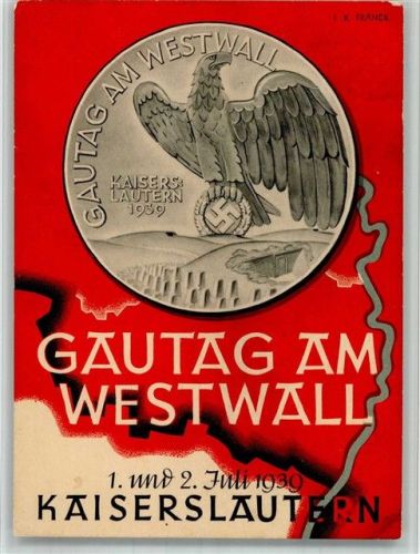 W6750 Kaiserslautern Gautag am Westwall u. SST Propaganda WK II 1939 BOAKC