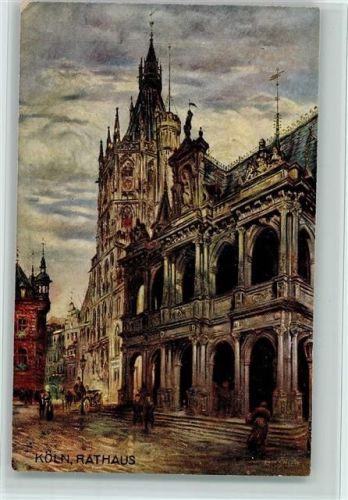 Köln Stadt Neue Kölner Künstlerkarten Das Rathaus Ölgemälde sign. Paul Geissler No. 505
