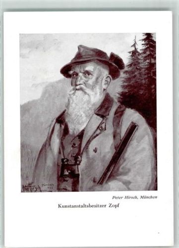 München Kunstanstaltsbesitzer Zopf sign. Peter Hirsch