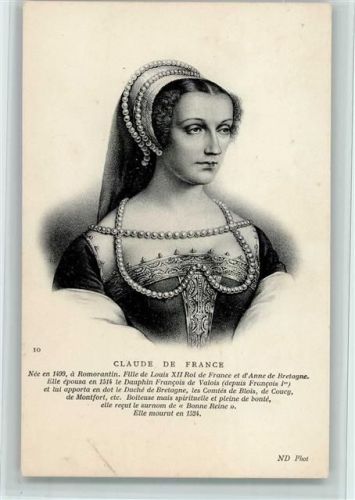 Claude de France, gute Erhaltung AK