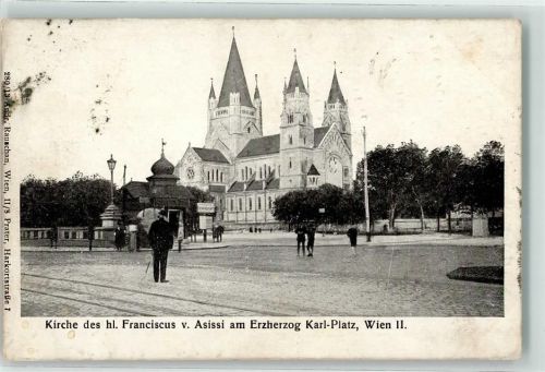 Wien 1914 Kirche d. hl. Franciscus v. Asissi am Erzherzog Karl Platz