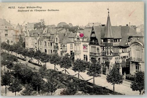 Metz 1908 Kaiser Wilelm Ring