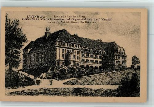 Ravensburg Neubau der Höheren Lehranstalten nach Orig. Radierung J.Marschall