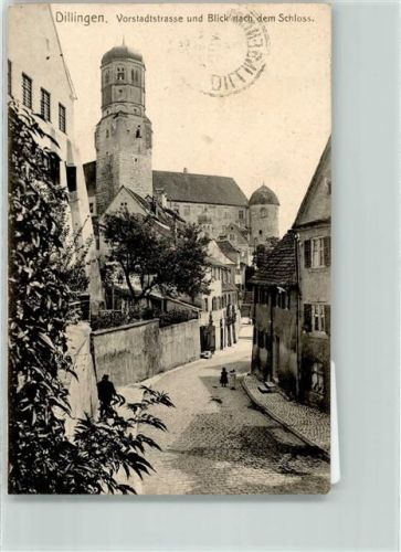Dillingen 1912 Vorstadtstraße Schloß Dillingen