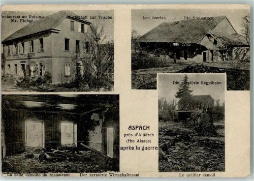 Altkirch 1919 Gasthaus zur Traube die Stallung der zerstörte Wirtschaftssaal die zerstörte Kegelbahn