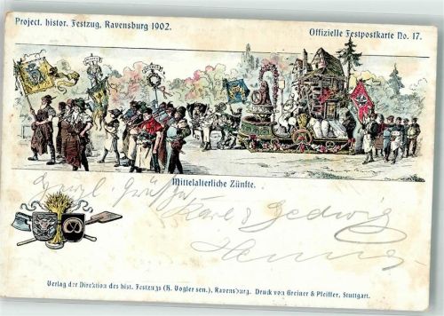 Ravensburg 1902 Histor. Festzug 1902 Mittelalterliche Zünfte Festpostkarte Nr. 17