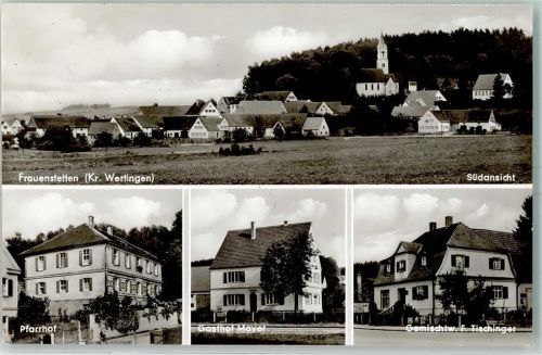 Frauenstetten Pfarrhof Gasthaus Mayer Gemischtw. F. Tischinger