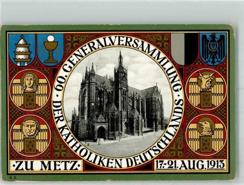 Metz 60. generalversammlung der Katholiken Deutschlands August 1913 Maschinenstempel