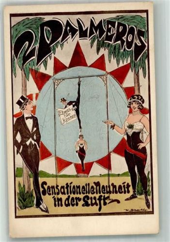 1906 - 1912 Die 2 Palmeros Luftkrobatik signiert