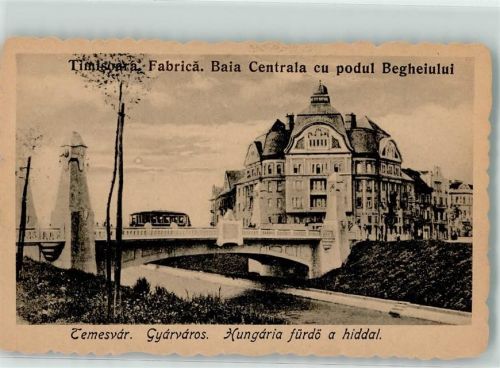 Temesvar Zentralbad mit Beghei Brücke Straßenbahn