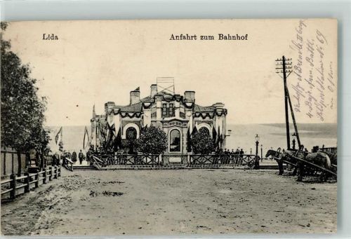 Lida 1916 Anfahrt zum Bahnhof Feldpost Station Nr.69