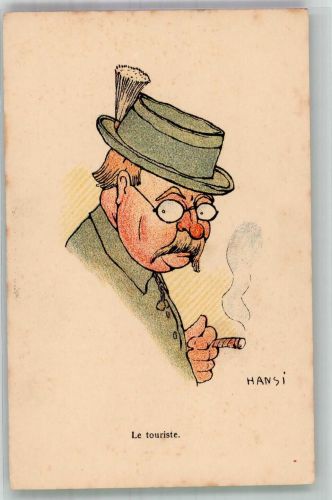 Nr. 89 Verlag J. Gallais Le touriste mit Zigarre Humor Hansi (Waltz) Künstlerkarte