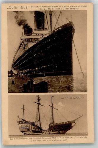 Nordd. Lloyd + Santa Maria das Entdeckerschiff von Columbus Dampfer Columbus