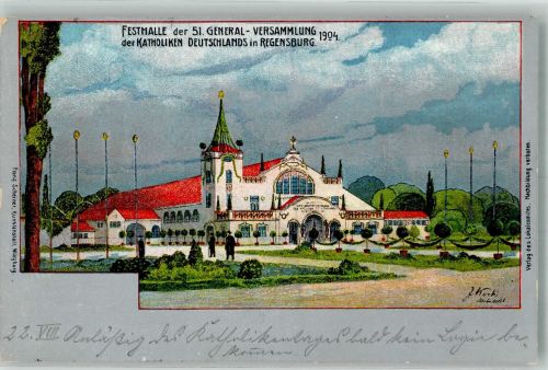 93047 W8400 Regensburg 1904 Lithographie / Künstlerkarte 51. Generalversammlung der Katholiken Deutschlands 1904 Festhalle Entwurf Koch