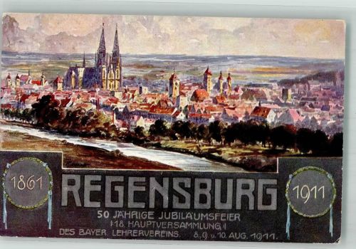 93047 W8400 Regensburg 1911 Künstlerkarte 18. Hauptversammlung d. Bayerischen Lehrervereins 50-jähriges Jubiläum Regensburger Dom signiert