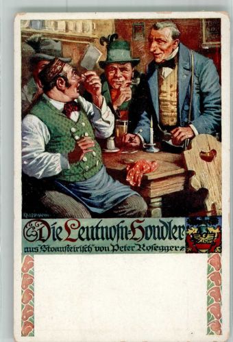 sign. Assmann Die Leutnosn-Hondler Rosegger-Karte Nr. 140 Verlag des Vereines Südmark Schulvereinähnliche Künstlerkarte