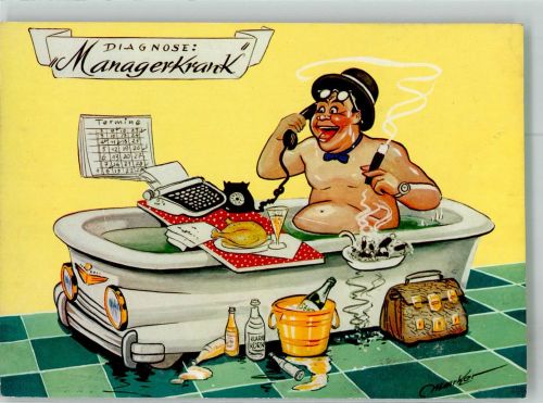 Diagnose Managerkrank Arbeits- und Genußsüchtiger Mann in der Badewanne Humor Künstlerkarte