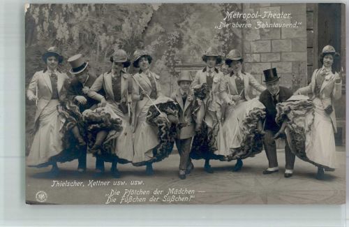 W1000 Berlin Mitte Metropol Theater : Die oberen Zehntausend Thielscher, Kettner usw. NPG Serie Operette 1909 Foto AK
