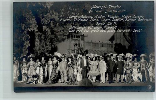 W1000 Berlin Mitte Metropol Theater: Die oberen Zehntausend Finale Akt II Operette 1909 Foto AK
