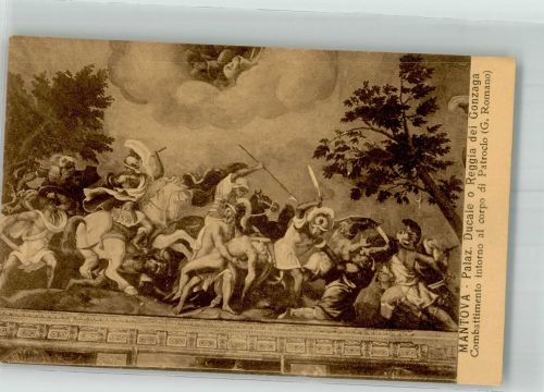 Mantova sign. Romano Giulio Kampf um d. Leichnam d. Patroklos Herzogpalast Römer Künstlerkarte