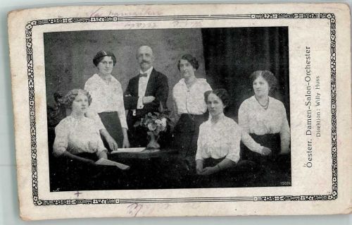 Österr. dir. Willy Huss Damen Salon Orchester Damenmusikgruppe 1906