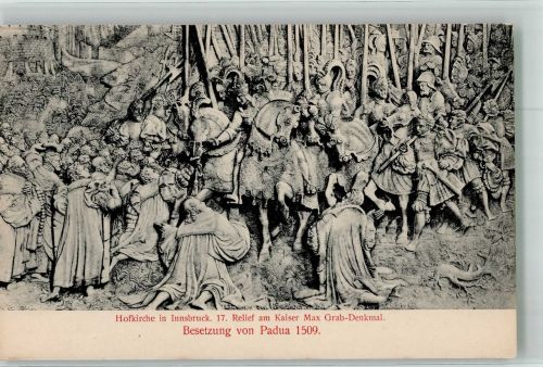 Innsbruck 17. Relief a. Kaiser Max Grabmal Bestzung v. Padua 1509 Mittelalter ca. 6. -15. Jahrhundert, unsortiert