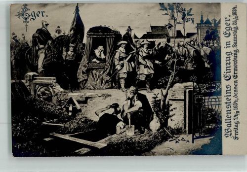 Cheb Eger Wallensteins Einzug Freitag 24.2.1634 Mittelalter ca. 6. -15. Jahrhundert, unsortiert Künstlerkarte