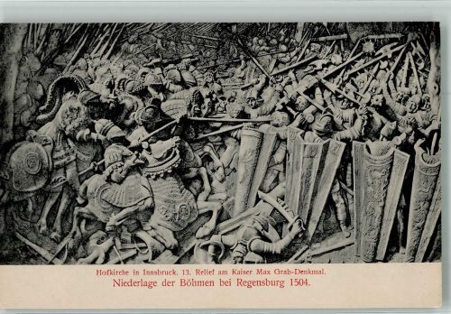 Innsbruck 13. Relief a. Kaiser Max Grabmal Niederlage d. Böhmen b. Regensburg 1504 Mittelalter ca. 6. -15. Jahrhundert, unsortiert