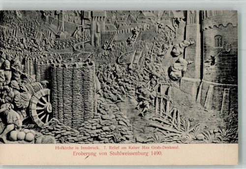 Innsbruck 7. Relief a. Kaiser Max Grabmal Eroberung v. Stuhlweissenburg 1490 Mittelalter ca. 6. -15. Jahrhundert, unsortiert