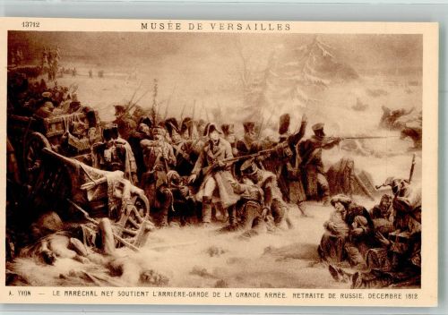sign. Yvon A. Marschal Ney b. Rückzug a. Russland 1812 General Künstlerkarte