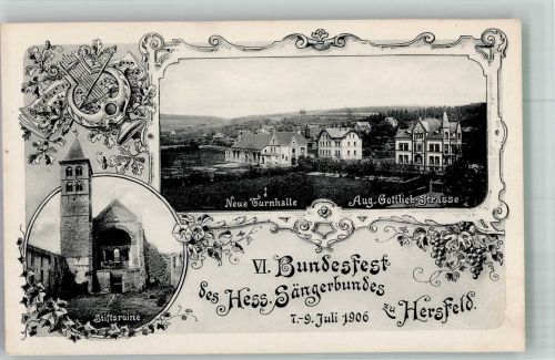 36251 W6430 Bad Hersfeld 1906 - 6. Bundesfest des Hess. Sängerbundes 1906 Lyra Stiftsruine Neue Turnhalle