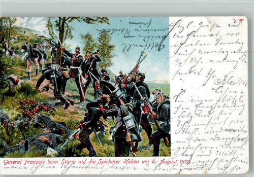 Spicheren General Francois beim Sturm auf die Spicherer Höhen Reichseinigungskriege 1864-1870/71 1905 Künstlerkarte