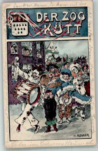 W5000 Köln, unsortiert Der Zog Kütt Wappen Karnevals Jecken sign. Reucker Karneval Lithographie / Künstlerkarte