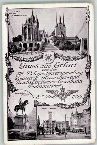 99084 O5000 Erfurt 1909 - 13. Delegierten-Versammlung Preussisch-Hessischer und Reichsländischer Eisenbahn-Bahnmeister 1909 Erfurter Dom St. Severinskirche Kaiser Wilhelm-Reiterdenkmal