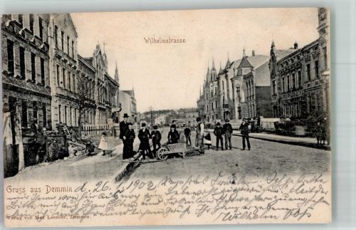 17109 O2030 Demmin 1902 - Wilhelmstrasse