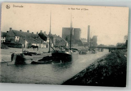 Dixmude Dixmont / Diksmuide Foto AK Le Haut Pont et l´Yser Frachtschiffe