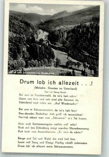 95131 W8678 Schwarzenstein a Wald Lieder AK Das Rodachtal und Text des Liedes Drum lob ich allezeit... von Georg Riedel